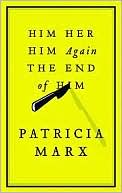 Him Her Him Again The End of Him