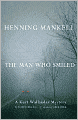 The Man Who Smiled (Kurt Wallander Series #4)