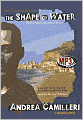The Shape of Water (Inspector Montalbano Series #1)