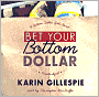 Bet Your Bottom Dollar
