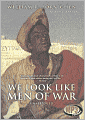 We Look Like Men of War