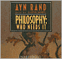 Philosophy: Who Needs It?