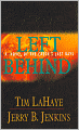 Left Behind: A Novel of the Earth's Last Days (Left Behind Series #1)