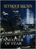 A Matter of Fear
