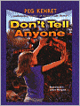 Don't Tell Anyone