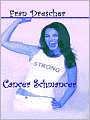 Cancer Schmancer