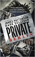 Private Berlin by James Patterson: NOOK Book Cover