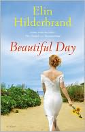 Beautiful Day by Elin Hilderbrand: NOOK Book Cover