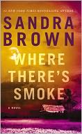 Where There's Smoke by Sandra Brown: NOOK Book Cover