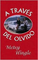 A Traves Del Olvido