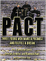 The Pact: Three Young Men Make a Promise and Fulfill a Dream