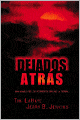 Dejados atras: Una novela de los postreros días de la Tierra (Left Behind: A Novel of the Earth's Last Days)