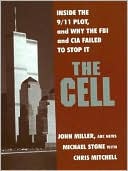 The Cell: Inside the 9/11 Plot, And why the FBI and CIA Failed to Stop It