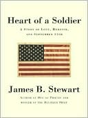 The Heart of a Soldier: A Story of Love, Heroism, and September 11th