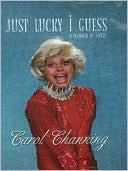 Just Lucky I Guess: A Memoir of Sorts