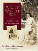 When It Was Our War