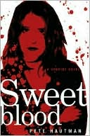 Sweetblood by Pete Hautman: Book Cover