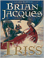 Triss (Redwall Series #15)