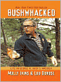 Bushwhacked: Life in George W. Bush's America