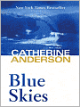 Blue Skies (Kendrick-Coulter-Harringan Series #4)