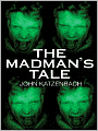 The Madman's Tale