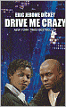 Drive Me Crazy