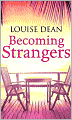 Becoming Strangers