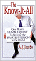 The Know-It-All: One Man's Humble Quest to Become the Smartest Person in the World