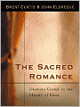 The Sacred Romance: Drawing Closer to the Heart of God