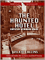 The Haunted Hotel: A Mystery of Modern Venice