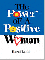 The Power of a Positive Woman