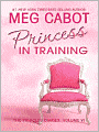 Princess in Training (Princess Diaries Series #6)
