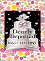Dearly Depotted (Flower Shop Mystery Series #3)