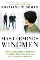 Masterminds and Wingmen by Rosalind Wiseman: Book Cover