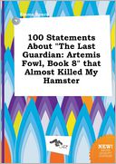 100 Statements about "The Last Guardian by Emma Spurr: Book Cover