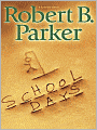 School Days (Spenser Series #33)
