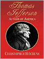 Thomas Jefferson: Author of America