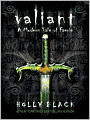 Valiant (Modern Tale of Faerie Series #2)