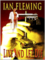 Live and Let Die (James Bond Series #2)