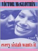 Every Sistah Wants It
