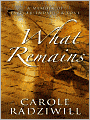 What Remains: A Memoir of Fate, Friendship, and Love