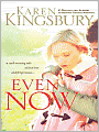 Even Now (Even Now Series #1)