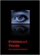 Eternally Yours by Heather Mar-Gerrison: NOOK Book Cover