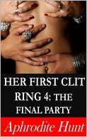 Her First Clit Ring 4 by Aphrodite Hunt: NOOK Book Cover
