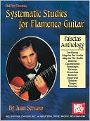 Systematic Studies for Flamenco Guitar: Falsetas Anthology