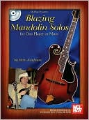 Blazing Mandolin Solos: For One Player or More