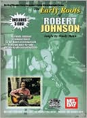 Early Roots of Robert Johnson: Book and 3 CD Set