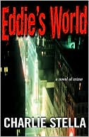 Eddie's World: A Novel of Crime