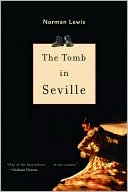 The Tomb in Seville: Crossing Spain on the Brink of Civil War