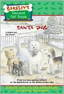 Santa Dog (Barkley's School For Dogs #9)